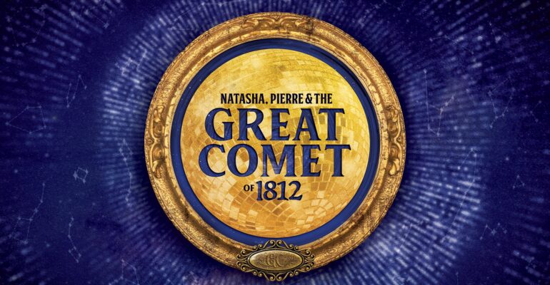 Theatre Review: Natasha, Pierre & The Great Comet of 1812